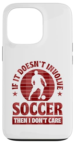 Wenn es nicht um Fußball geht, ist es mir egal Hülle für iPhone 13 Pro Wenn es nicht um Fußball geht, ist es mir egal Hülle für iPhone 13 Pro von Classic Style Soccer Merch With a Retro Aesthetic