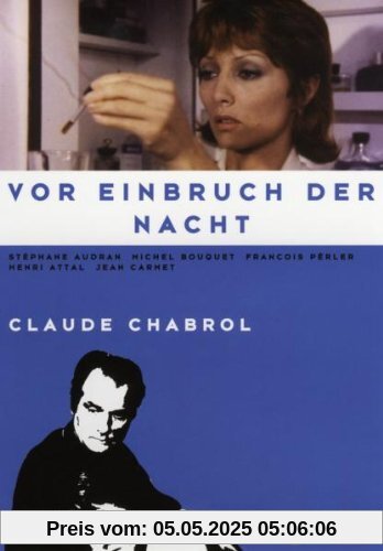 Vor Einbruch der Nacht Vor Einbruch der Nacht von Claude Chabrol