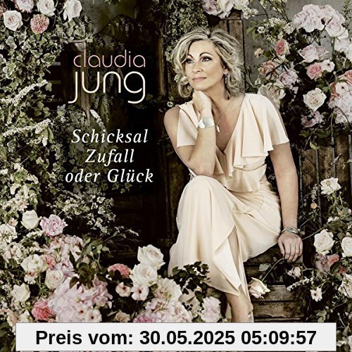 Schicksal,Zufall Oder Glück von Claudia Jung