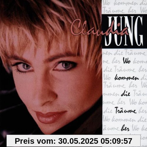 Wo kommen die Träume her Wo kommen die Träume her von Claudia Jung