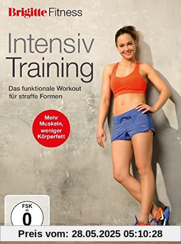 Brigitte Fitness - Intensiv Training: Das funktionale Workout für straffe Formen von Claudia Laudeley