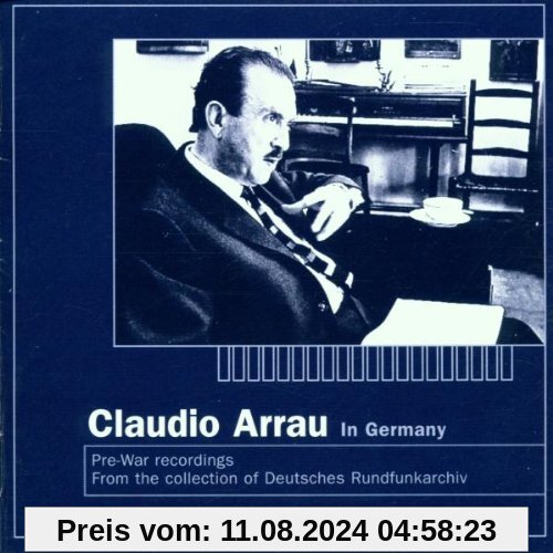 Arrau in Deutschland von Claudio Arrau