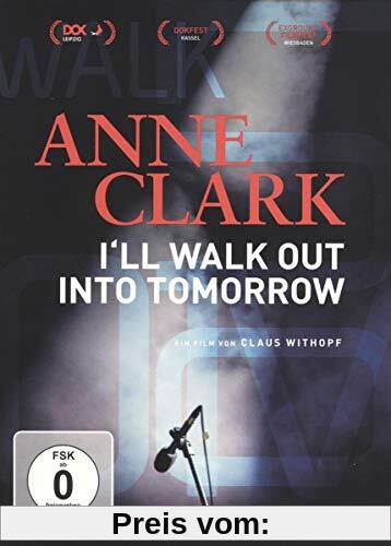 Anne Clark - I'll walk out into tomorrow [Blu-ray] von Claus Withopf