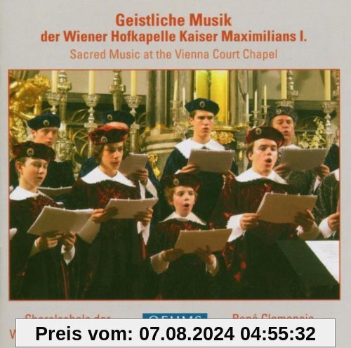 Geistliche Musik der Wiener Hofkapelle Kaiser Max. von Clemencic Consort