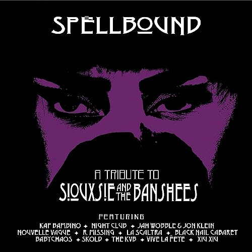 Spellbound - A Tribute To Siouxsie & The Banshees [Vinyl LP] von Cleopatra Records