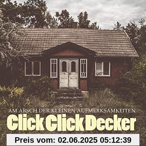 Am Arsch der Kleinen Aufmerksamkeiten Am Arsch der Kleinen Aufmerksamkeiten von Clickclickdecker