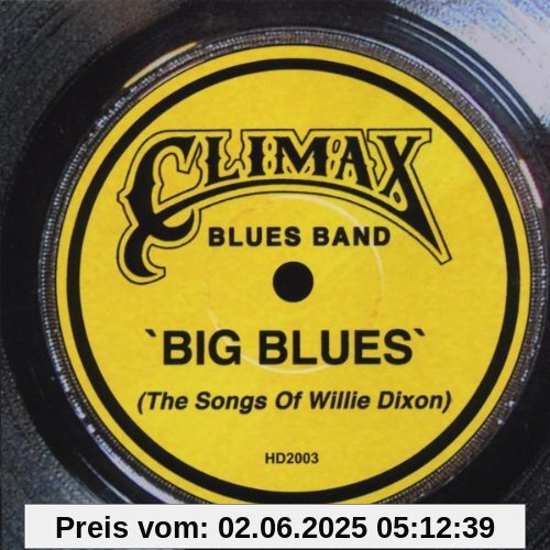 Big Blues (Songs Willie Dixon) von Climax Blues Band