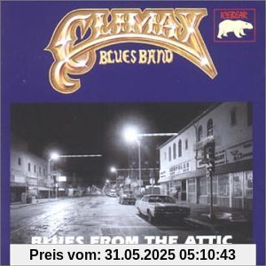 Blues From the Attic Blues From the Attic von Climax Blues Band