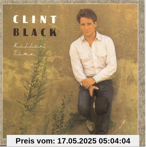 Killin'time Killin'time von Clint Black