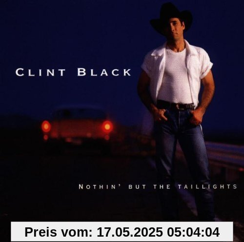 Nothin' But the Taillights von Clint Black