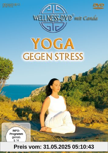 Yoga gegen Stress - Ruhe und Entspannung für jeden Tag Yoga gegen Stress - Ruhe und Entspannung für jeden Tag von Clitora Eastwood