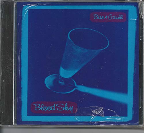Blood Sky's Bar & Grill Blood Sky's Bar & Grill von Clr Records