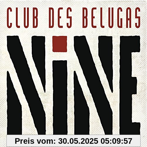 Nine Nine von Club des Belugas