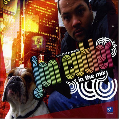 In the Mix: Mixed By John Cutler by Jon Cutler (2006) Audio CD von Clubstar
