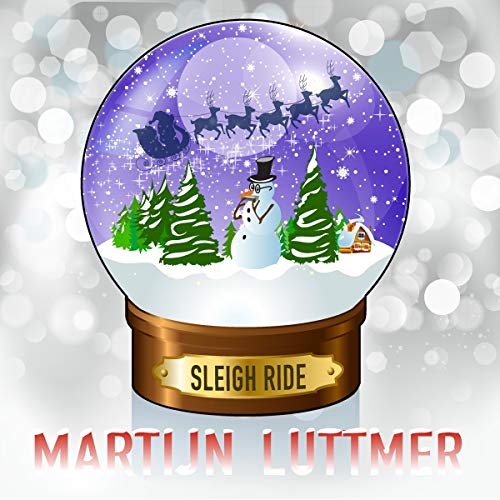 Martijn Luttmer - Sleigh Ride Martijn Luttmer - Sleigh Ride von Coast To Coast