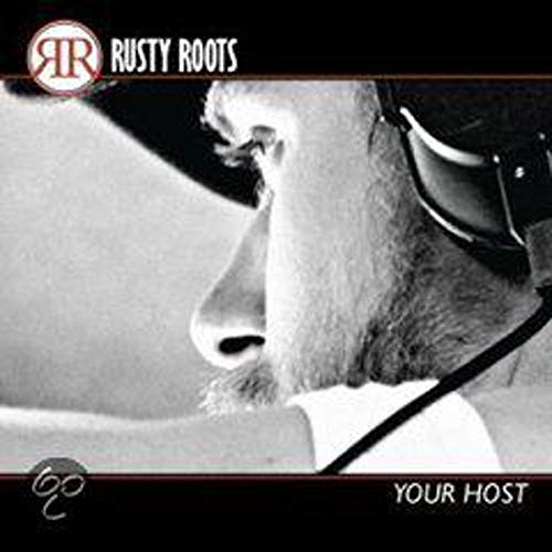 Rusty Roots - Your Host von Coast To Coast