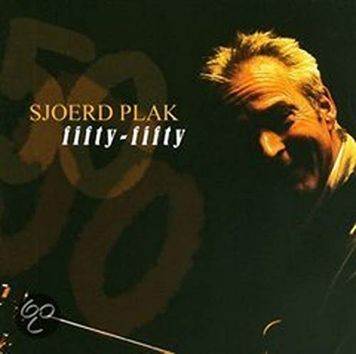 Sjoerd Plak - Fifty-Fifty Sjoerd Plak - Fifty-Fifty von Coast To Coast