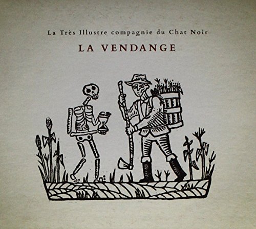 La Tres Illustre Compagnie du Chat Noir - La Vendange La Tres Illustre Compagnie du Chat Noir - La Vendange von Coast to Coast