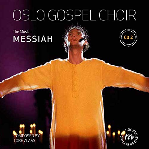 Oslo Gospel Choir - Messiah (Musical) Vol.2 von Coast to Coast