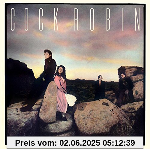 Cock Robin (Remastered+Expanded Edition) von Cock Robin