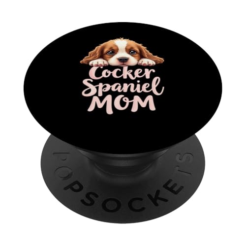 Cocker Spaniel Mama Hund Cocker Spaniel Mama Niedlicher Welpe PopSockets Klebender PopGrip Cocker Spaniel Mama Hund Cocker Spaniel Mama Niedlicher Welpe PopSockets Klebender PopGrip von Cocker Spaniel Fun Designs