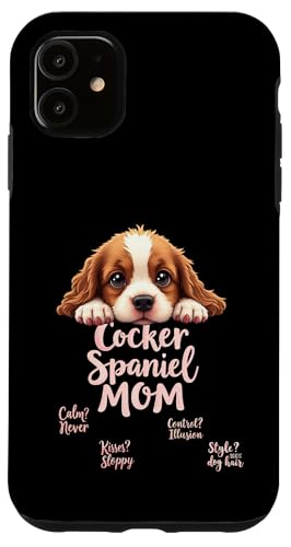 Lustiges Spaniel, Mom, Hund, Cocker, Spaniel, Mama, Humor Zitat Hülle für iPhone 11 Lustiges Spaniel, Mom, Hund, Cocker, Spaniel, Mama, Humor Zitat Hülle für iPhone 11 von Cocker Spaniel Fun Designs