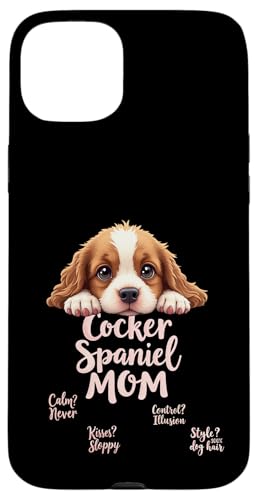 Lustiges Spaniel, Mom, Hund, Cocker, Spaniel, Mama, Humor Zitat Hülle für iPhone 15 Plus Lustiges Spaniel, Mom, Hund, Cocker, Spaniel, Mama, Humor Zitat Hülle für iPhone 15 Plus von Cocker Spaniel Fun Designs