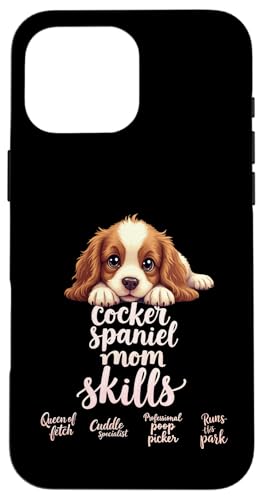 Lustiges Spaniel, Mom, Hund, Cocker, Spaniel, Mama, Humor Zitat Hülle für iPhone 16 Pro Max Lustiges Spaniel, Mom, Hund, Cocker, Spaniel, Mama, Humor Zitat Hülle für iPhone 16 Pro Max von Cocker Spaniel Fun Designs