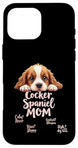 Lustiges Spaniel, Mom, Hund, Cocker, Spaniel, Mama, Humor Zitat Hülle für iPhone 16 Pro Max Lustiges Spaniel, Mom, Hund, Cocker, Spaniel, Mama, Humor Zitat Hülle für iPhone 16 Pro Max von Cocker Spaniel Fun Designs