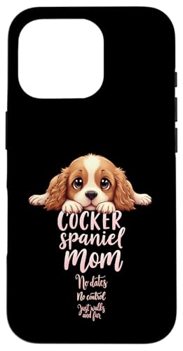 Lustiges Spaniel, Mom, Hund, Cocker, Spaniel, Mama, Humor Zitat Hülle für iPhone 16 Pro Lustiges Spaniel, Mom, Hund, Cocker, Spaniel, Mama, Humor Zitat Hülle für iPhone 16 Pro von Cocker Spaniel Fun Designs