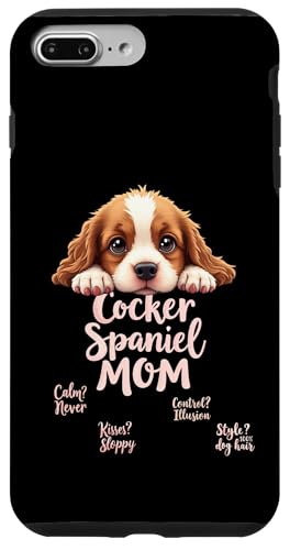 Lustiges Spaniel, Mom, Hund, Cocker, Spaniel, Mama, Humor Zitat Hülle für iPhone 7 Plus/8 Plus Lustiges Spaniel, Mom, Hund, Cocker, Spaniel, Mama, Humor Zitat Hülle für iPhone 7 Plus/8 Plus von Cocker Spaniel Fun Designs