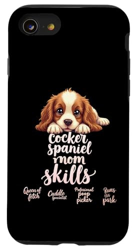 Lustiges Spaniel, Mom, Hund, Cocker, Spaniel, Mama, Humor Zitat Hülle für iPhone SE (2020) / 7 / 8 von Cocker Spaniel Fun Designs