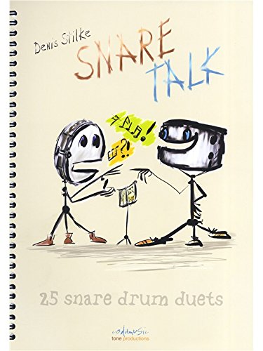 Denis Stilke: Snare Talk - 25 Snare Drum Duets. Partitions pour Batterie Denis Stilke: Snare Talk - 25 Snare Drum Duets. Partitions pour Batterie von CodaMusic