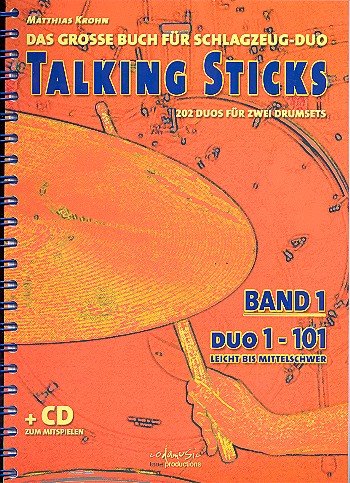 Matthias Krohn: Talking Sticks Band 1 (German). Für Schlagzeug von CodaMusic