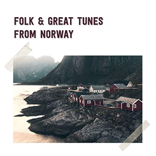 Folk And Great Tunes From Norway von Code 7 - Nordic Notes