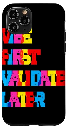 Vibe-Codierung Hülle für iPhone 11 Pro Vibe-Codierung Hülle für iPhone 11 Pro von CodingFandom