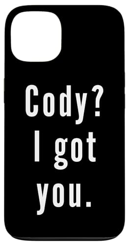 Cody? Ich hab dich. Hülle für iPhone 13 Cody? Ich hab dich. Hülle für iPhone 13 von Cody? I.Got.You. Birthday Name Funny