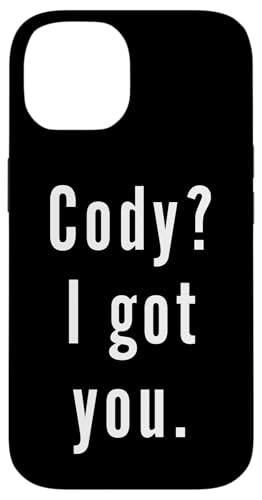 Cody? Ich hab dich. Hülle für iPhone 14 Cody? Ich hab dich. Hülle für iPhone 14 von Cody? I.Got.You. Birthday Name Funny
