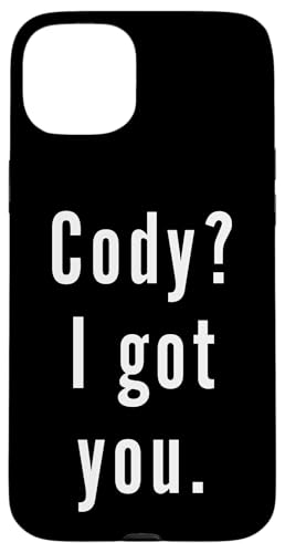 Cody? Ich hab dich. Hülle für iPhone 15 Plus Cody? Ich hab dich. Hülle für iPhone 15 Plus von Cody? I.Got.You. Birthday Name Funny