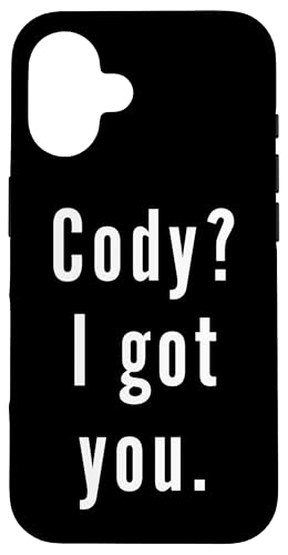 Cody? Ich hab dich. Hülle für iPhone 16 Cody? Ich hab dich. Hülle für iPhone 16 von Cody? I.Got.You. Birthday Name Funny
