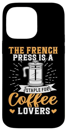 Barista: Die französische Presse ist ein Grundstück für Kaffeeliebhaber Hülle für iPhone 14 Pro Max Barista: Die französische Presse ist ein Grundstück für Kaffeeliebhaber Hülle für iPhone 14 Pro Max von Coffee Maker Design For Baristas