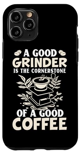 Barista: Eine gute Mühle ist der Eckpfeiler eines guten Kaffees Hülle für iPhone 11 Pro Barista: Eine gute Mühle ist der Eckpfeiler eines guten Kaffees Hülle für iPhone 11 Pro von Coffee Maker Design For Baristas