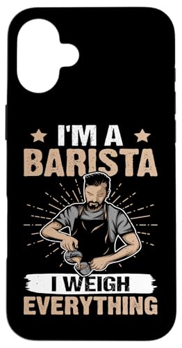 Barista: Ich bin ein Barista - Ich wiege alles Hülle für iPhone 16 Plus Barista: Ich bin ein Barista - Ich wiege alles Hülle für iPhone 16 Plus von Coffee Maker Design For Baristas