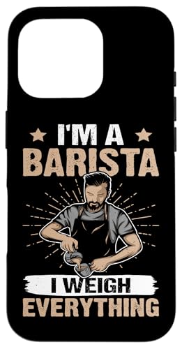 Barista: Ich bin ein Barista - Ich wiege alles Hülle für iPhone 16 Pro Barista: Ich bin ein Barista - Ich wiege alles Hülle für iPhone 16 Pro von Coffee Maker Design For Baristas