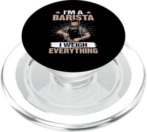 Barista: Ich bin ein Barista - Ich wiege alles PopSockets PopGrip für MagSafe Barista: Ich bin ein Barista - Ich wiege alles PopSockets PopGrip für MagSafe von Coffee Maker Design For Baristas