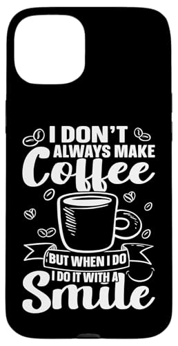 Barista: Ich mache nicht immer Kaffee, aber wenn Hülle für iPhone 15 Plus Barista: Ich mache nicht immer Kaffee, aber wenn Hülle für iPhone 15 Plus von Coffee Maker Design For Baristas
