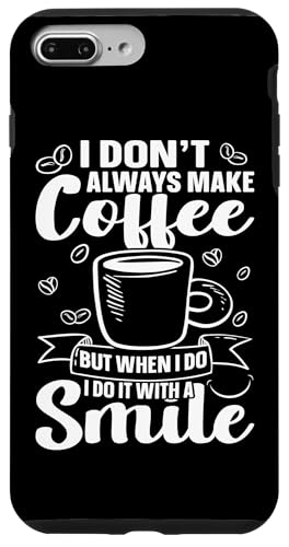 Barista: Ich mache nicht immer Kaffee, aber wenn Hülle für iPhone 7 Plus/8 Plus Barista: Ich mache nicht immer Kaffee, aber wenn Hülle für iPhone 7 Plus/8 Plus von Coffee Maker Design For Baristas