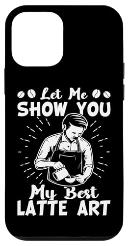 Barista: Lass mich dir meine beste Latte Art zeigen Hülle für iPhone 12 mini Barista: Lass mich dir meine beste Latte Art zeigen Hülle für iPhone 12 mini von Coffee Maker Design For Baristas