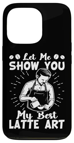 Barista: Lass mich dir meine beste Latte Art zeigen Hülle für iPhone 13 Pro Barista: Lass mich dir meine beste Latte Art zeigen Hülle für iPhone 13 Pro von Coffee Maker Design For Baristas