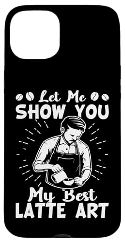 Barista: Lass mich dir meine beste Latte Art zeigen Hülle für iPhone 15 Plus Barista: Lass mich dir meine beste Latte Art zeigen Hülle für iPhone 15 Plus von Coffee Maker Design For Baristas